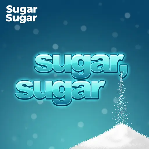 Sugar Sugar